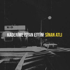 Kaderime İsyan Ettim
