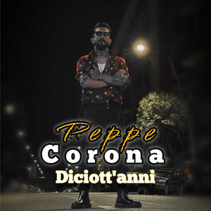 Peppe Corona - Diciott'Anni