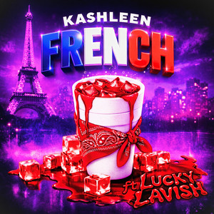 FRENCH - Remix by Kashleen, Lucky Lavish