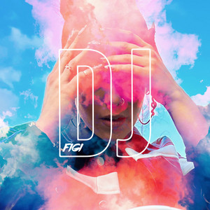 Figi - DJ