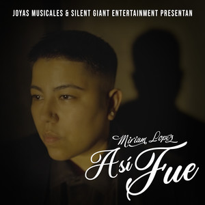 Miriam Lopez - Así Fue