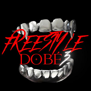 Freestyle Dobe #3 by VVS CHATTA