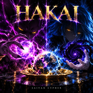 Hakai by Saiyan Cypher
