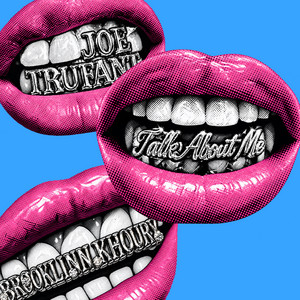 Talk About Me by Joe Trufant, Brooklinn Khoury
