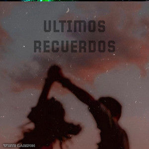 Ultimos Recuerdos by White Carl