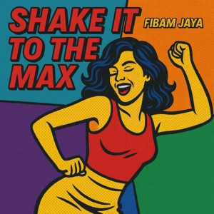 Shake It To The Max