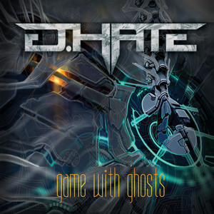 D.Hate — Game With Ghosts
