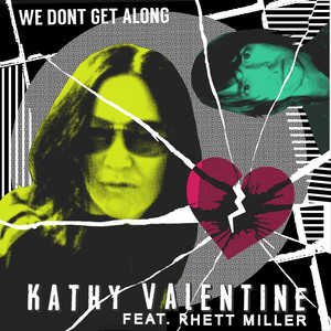We Don't Get Along by Kathy Valentine, Rhett Miller