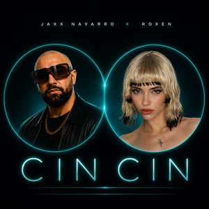 Cin Cin by Jaxx Navaro, Roxen