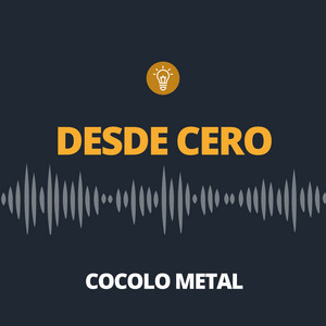 Desde Cero by Cocolo Metal