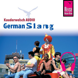 Reise Know-How Kauderwelsch Audio German Slang