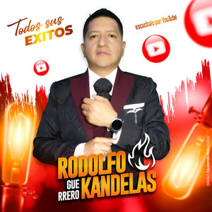 KANDELAS RODOLFO GUERRERO - LLEVATE TODO