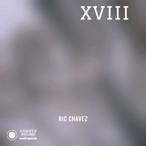 XVIII by Ric Chavez