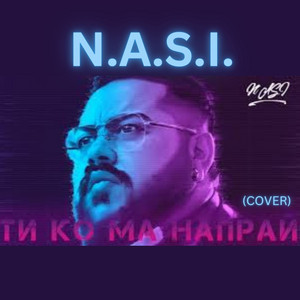 Nasi - Ти Ко Ма Напрай