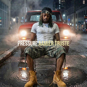 Pressure by Aamièr Truste
