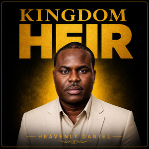 KINGDOM HEIR by Heavenly Daniel