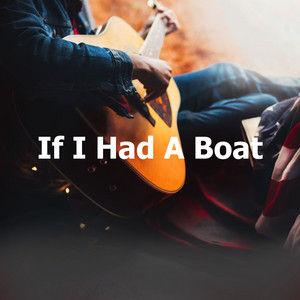 If I Had A Boat album