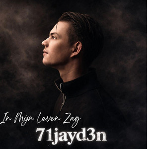 In Mijn Leven Zag by 71 Jayd3n