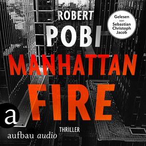 Manhattan Fire [Ein Dr. Lucas Page Thriller, Band 1 (Ungekürzt)]
