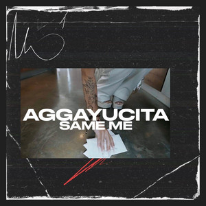 Same Me by AGGAYUCITA