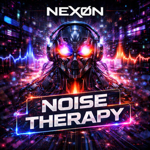 Noise Therapy by NEXØN