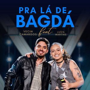 Pra lá de Bagdá by Vecim Camargos, Luiza Martins