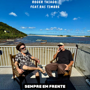 Sempre em Frente by Roger Thiago, Ras Timbre