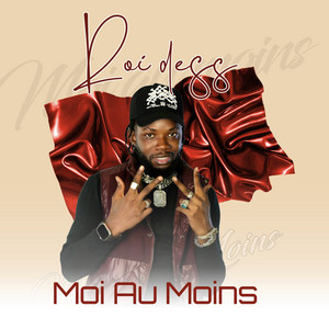 Roi Dess - Moi au moins