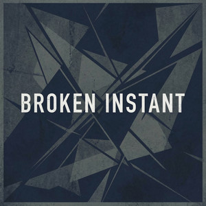 Broken Instant by Linnea Solberg