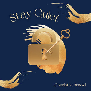 Stay Quiet