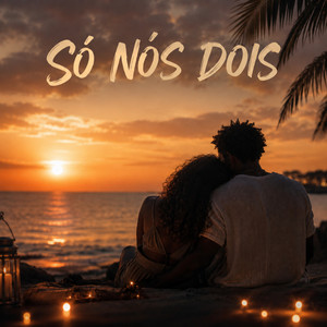 Só Nós Dois by Vamos Portugal