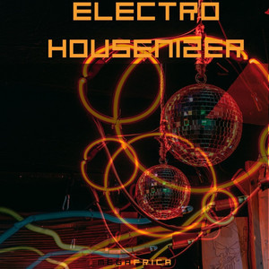 Megafrica - Electro Housenizer