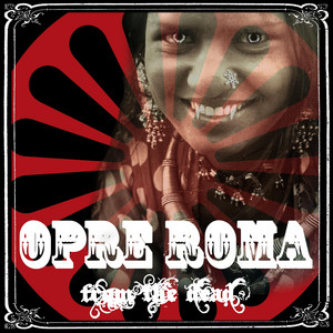 Opre Roma from the Dead by High Step Society, Whiskey Tango Foxtrot