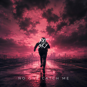 No One Catch Me - BEAT by Patsky