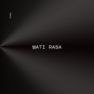 Mati Rasa by Fian