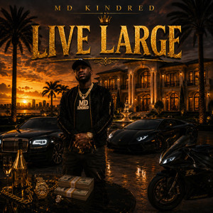 Live Large by MD Kindred