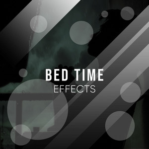 # 1 Album: Bed Time Effects album