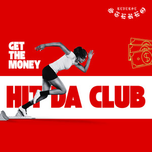 Hit da Club (Get the Money) by Reverse Stereo