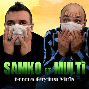 Samko - Korana Gaydası Virüs (feat. Multi)