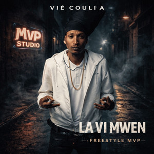 La vi mwen - Freestyle MVP by Vié Couli'a