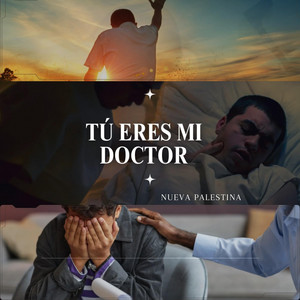 Nueva Palestina Oficial - Tú eres mi Doctor