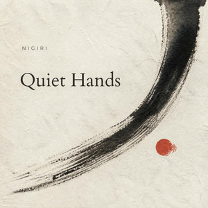 Quiet Hands by Nigiri