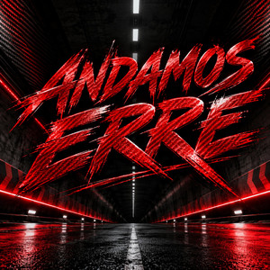 ANDAMOS ERRE by TYLER