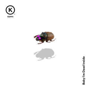 Baby I'm Dead Inside by KOPPS