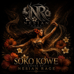 SOKO KOWE by Nesian Rage