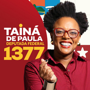 Taina De Paula - Deputada Federal - 1377 by Tainá De Paula