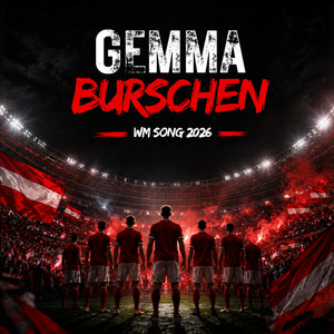 Gemma Burschen | Österreich WM Song by STEINTOM ROCKSTORM