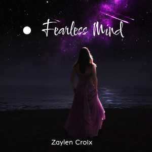 Fearless Mind by Zaylen Croix