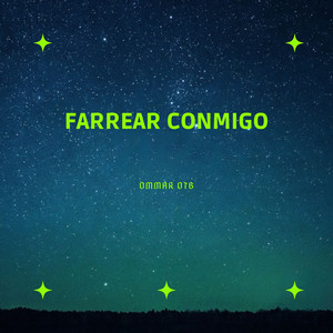 Farrear Conmigo by Ommar OTB