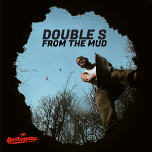 From The Mud by Double S
